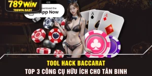Tool Hack Baccarat - Top 3 Công Cụ Hữu Ích Cho Tân Binh