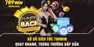 Xổ Số Siêu Tốc 789WIN | Quay Nhanh, Trúng Thưởng Hấp Dẫn
