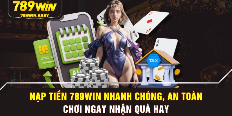 Nạp Tiền 789WIN